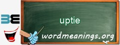 WordMeaning blackboard for uptie